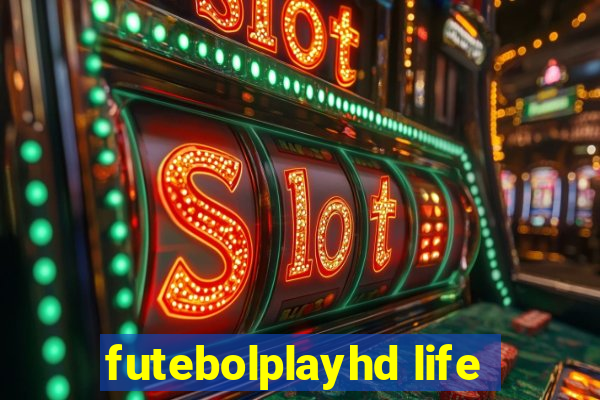 futebolplayhd life